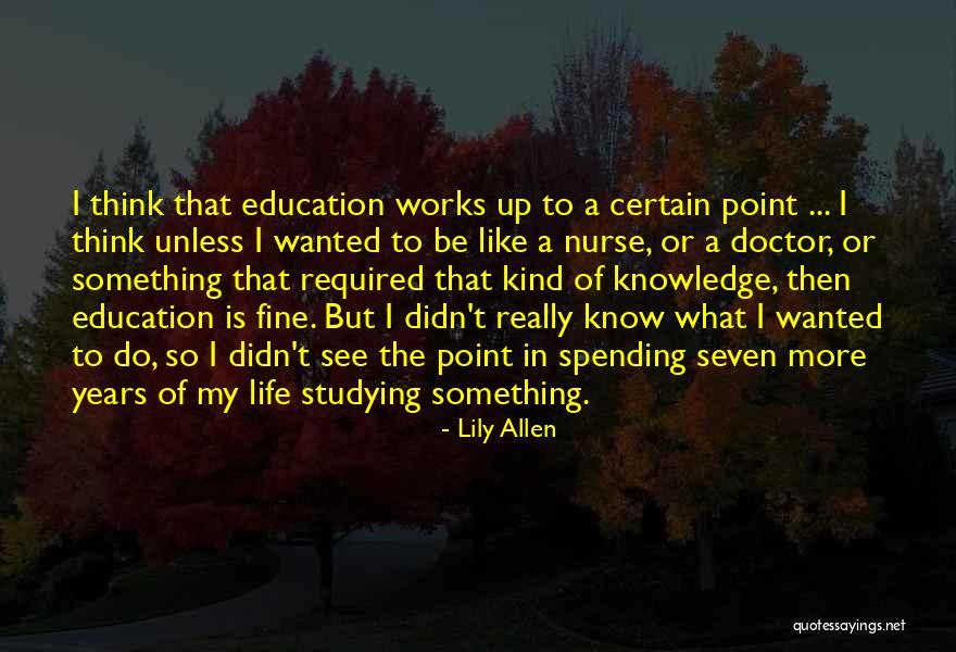 Education Spending Quotes By Lily Allen Education Spending Quotes By Lily Allen