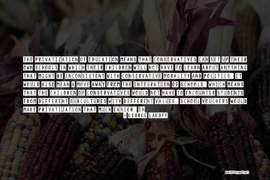 Education Students Quotes By George Lakoff Education Students Quotes By George Lakoff