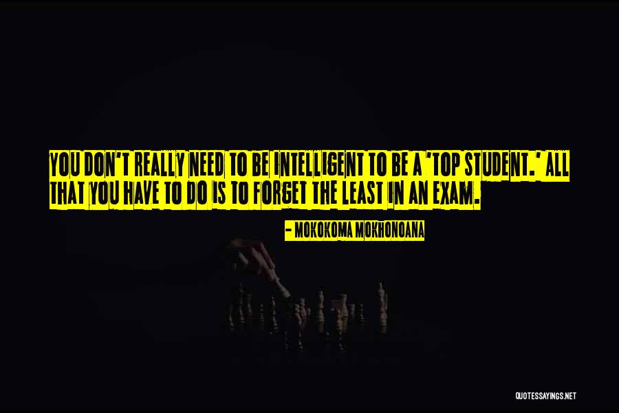 Education Students Quotes By Mokokoma Mokhonoana Education Students Quotes By Mokokoma Mokhonoana