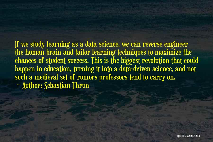 Education Success Quotes By Sebastian Thrun