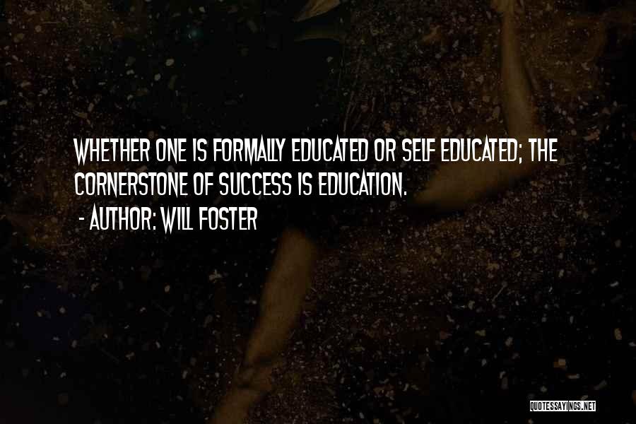 Education Success Quotes By Will Foster