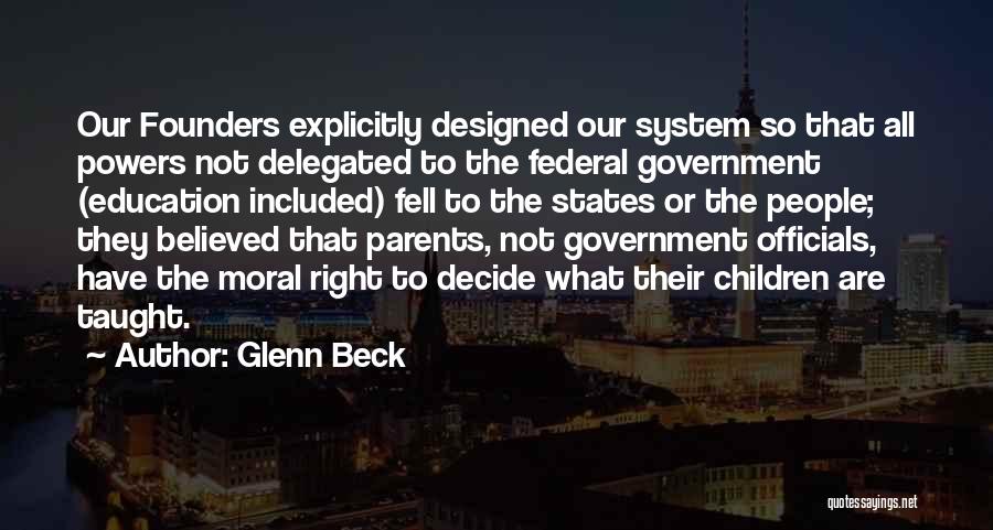 Education System Quotes By Glenn Beck