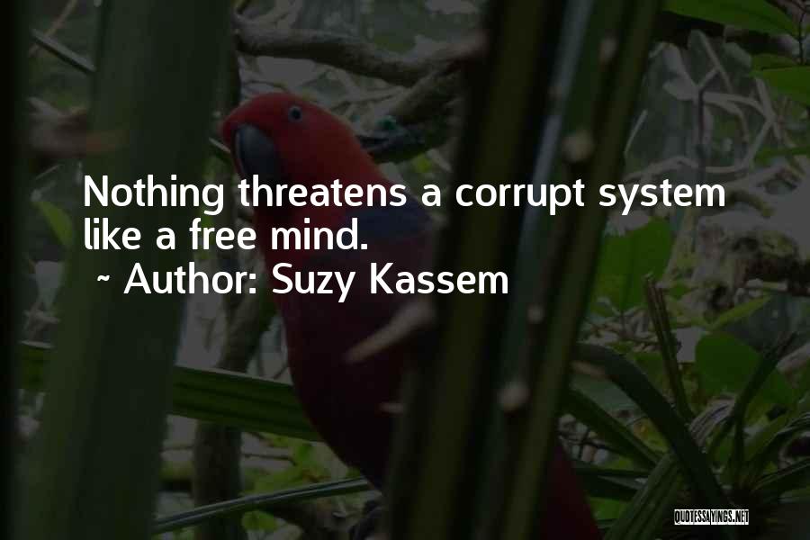 Education System Quotes By Suzy Kassem