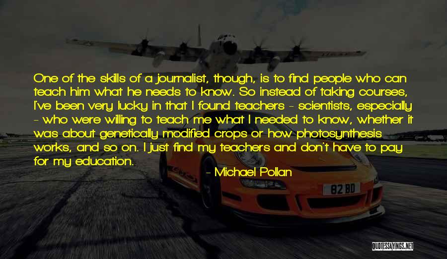 Education Teacher Quotes By Michael Pollan Education Teacher Quotes By Michael Pollan