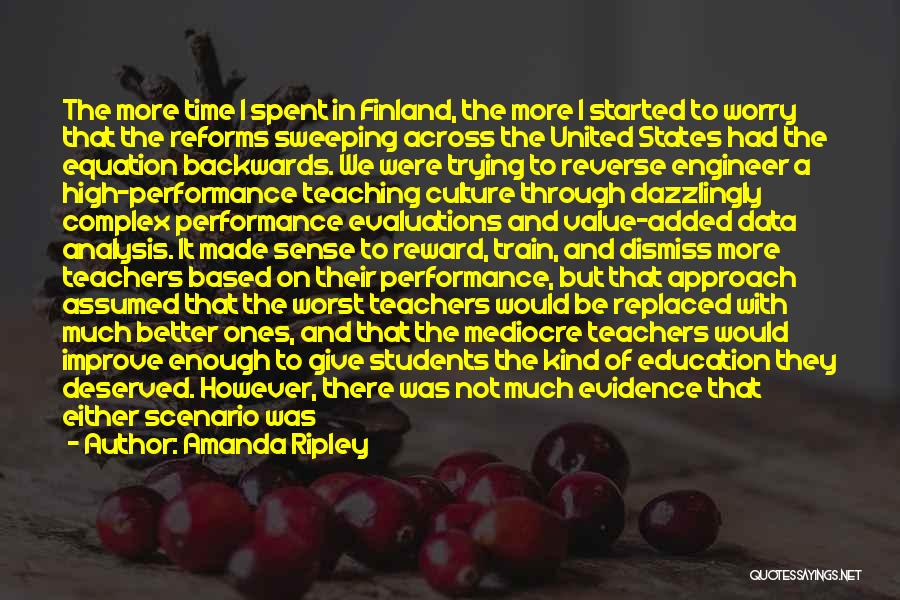 Education Teachers And Teaching Quotes By Amanda Ripley