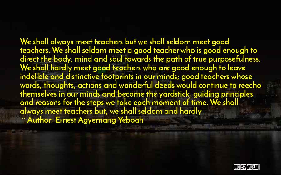 Education Teachers And Teaching Quotes By Ernest Agyemang Yeboah