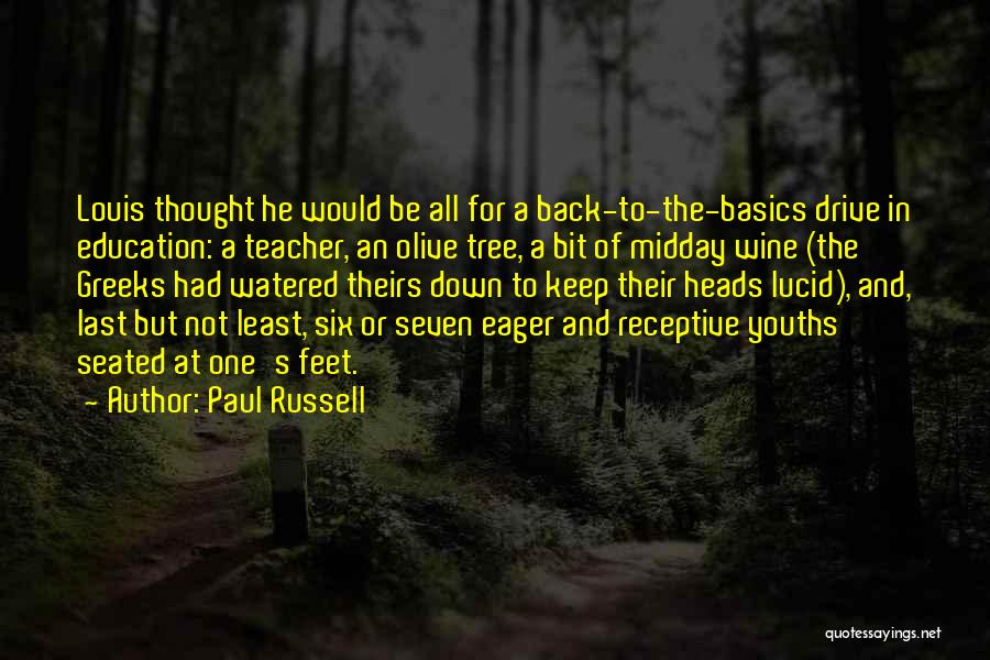 Education Teachers And Teaching Quotes By Paul Russell