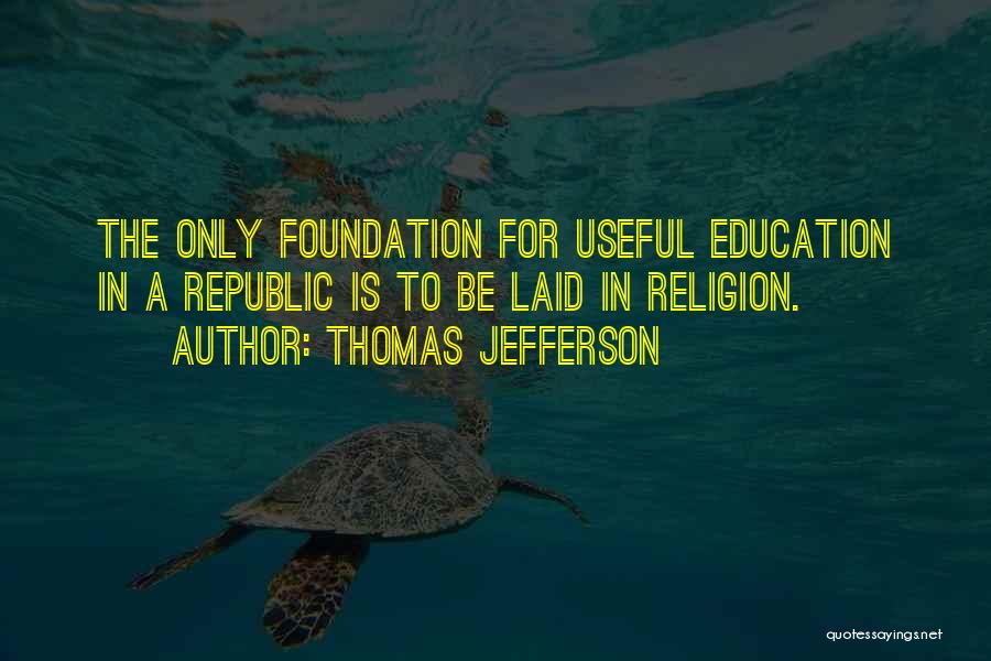 Education Thomas Jefferson Quotes By Thomas Jefferson