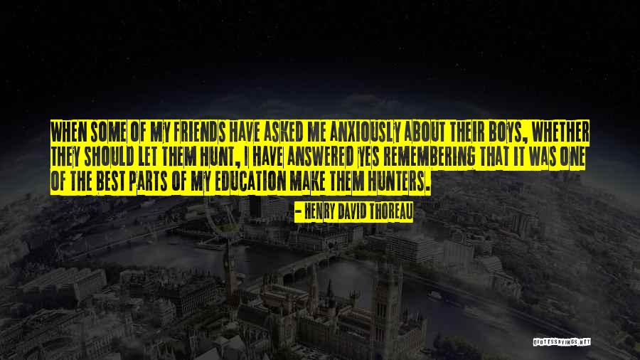 Education Thoreau Quotes By Henry David Thoreau