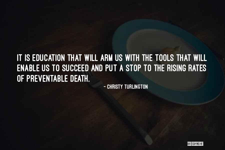 Education Tools Quotes By Christy Turlington Education Tools Quotes By Christy Turlington
