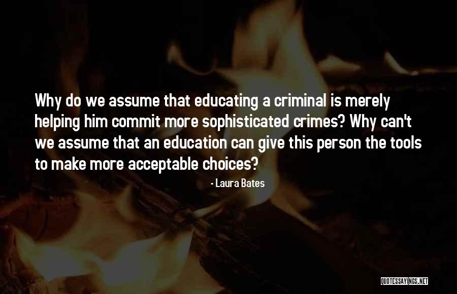 Education Tools Quotes By Laura Bates Education Tools Quotes By Laura Bates