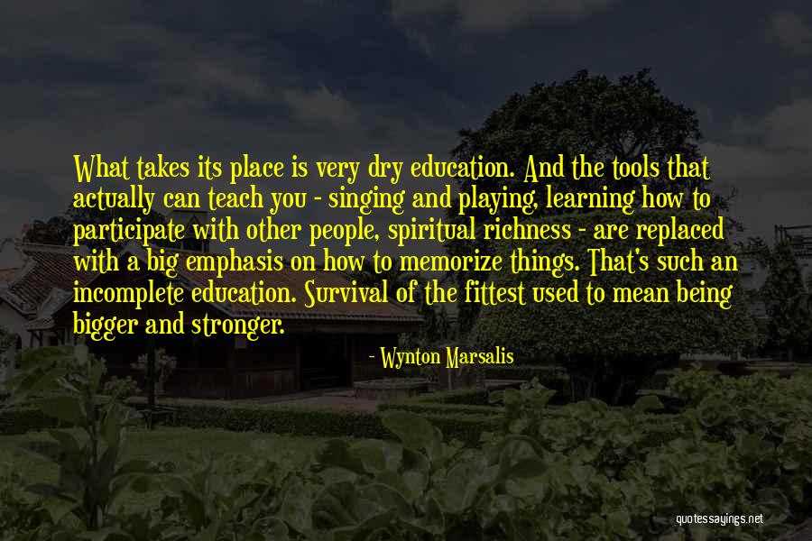 Education Tools Quotes By Wynton Marsalis Education Tools Quotes By Wynton Marsalis