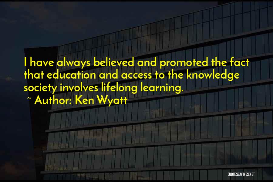 Education Vs Learning Quotes By Ken Wyatt