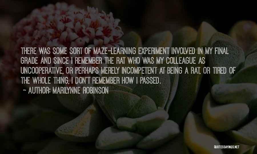 Education Vs Learning Quotes By Marilynne Robinson