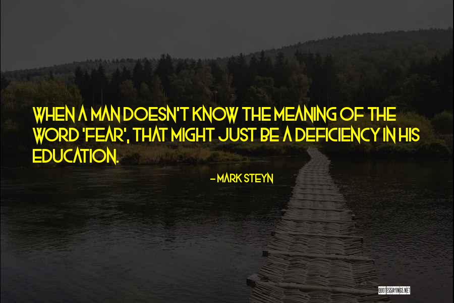 Education With Meaning Quotes By Mark Steyn Education With Meaning Quotes By Mark Steyn