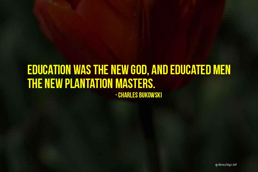 Education Women Quotes By Charles Bukowski Education Women Quotes By Charles Bukowski