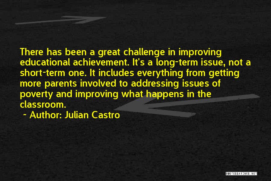 Educational Achievement Quotes By Julian Castro