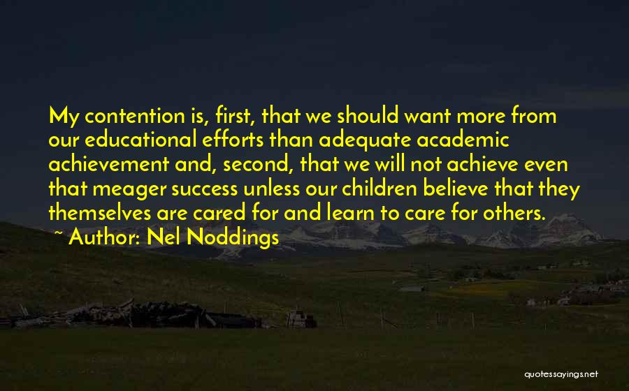 Educational Achievement Quotes By Nel Noddings