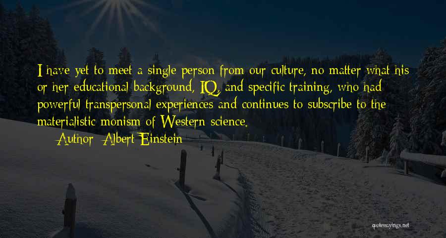 Educational Background Quotes By Albert Einstein