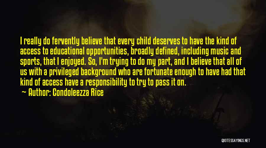 Educational Background Quotes By Condoleezza Rice