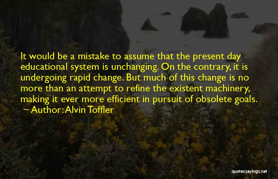 Educational Change Quotes By Alvin Toffler