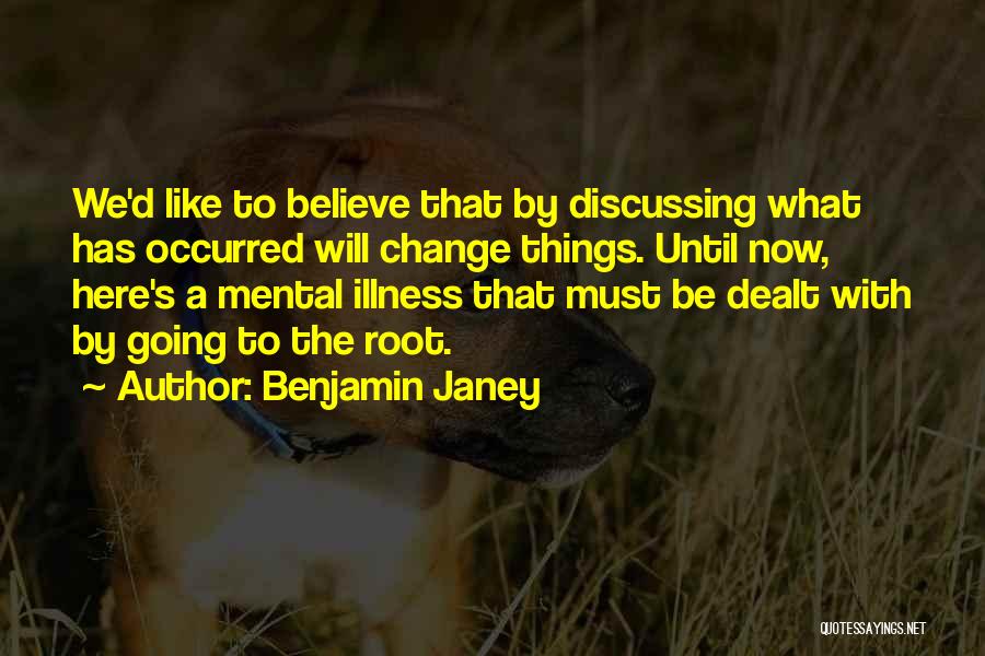 Educational Change Quotes By Benjamin Janey