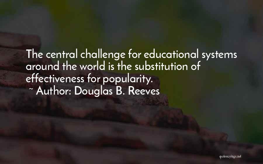 Educational Change Quotes By Douglas B. Reeves