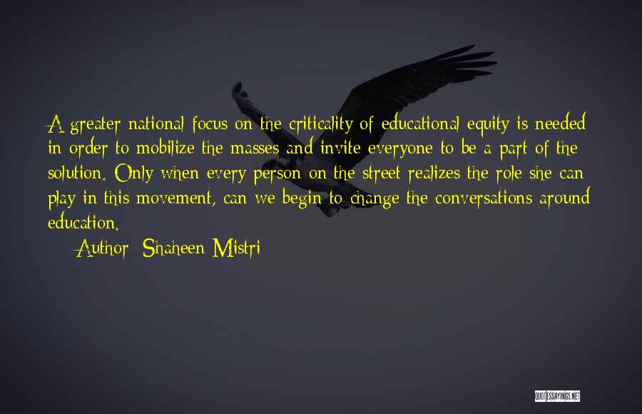 Educational Change Quotes By Shaheen Mistri