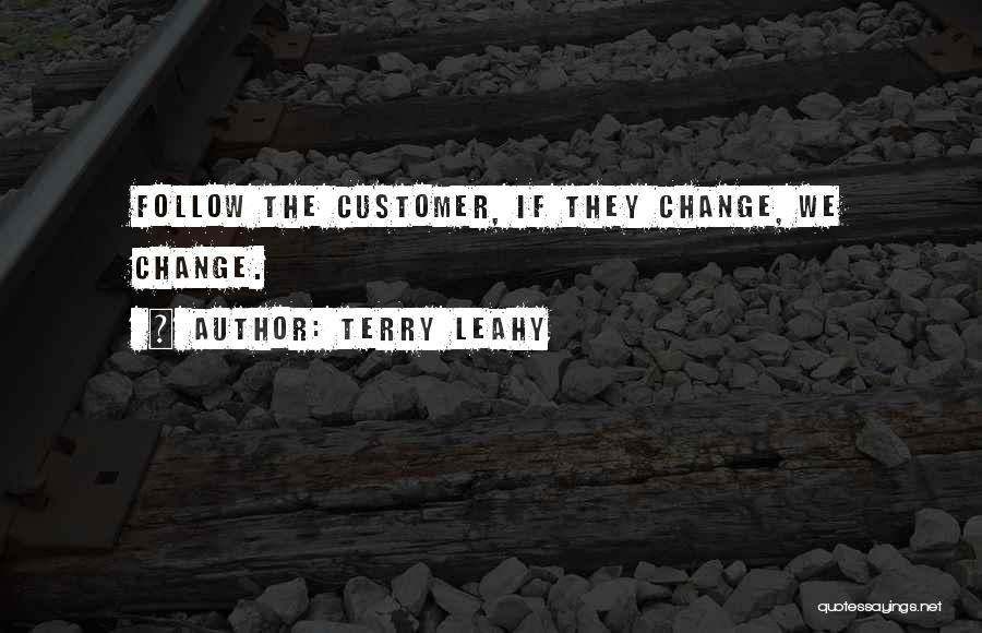 Educational Change Quotes By Terry Leahy