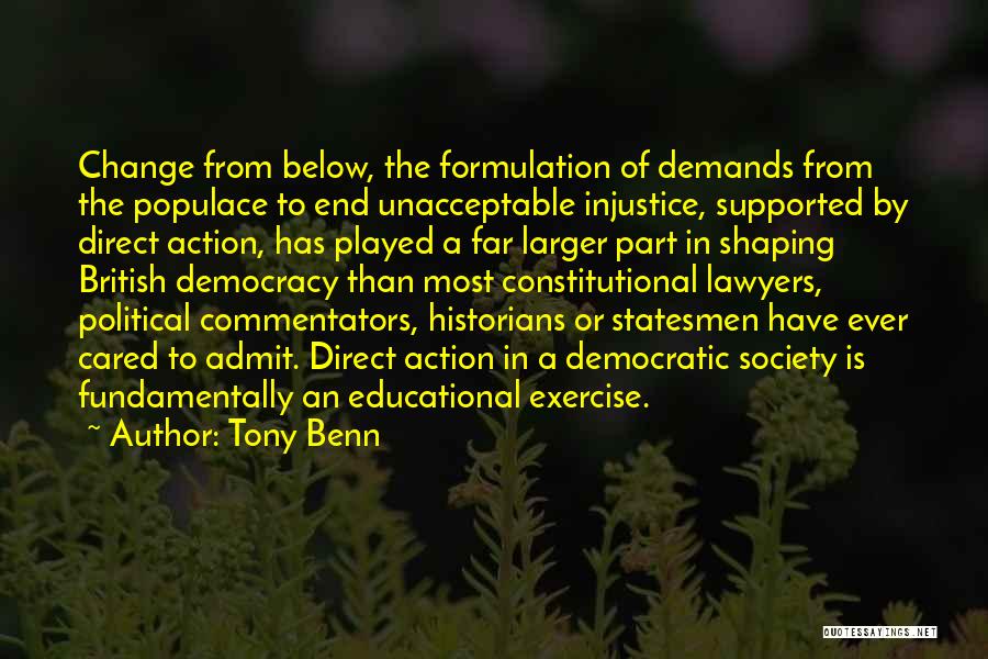 Educational Change Quotes By Tony Benn