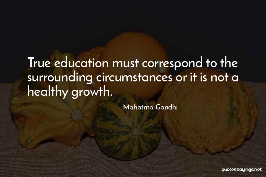 Educational Growth Quotes By Mahatma Gandhi Educational Growth Quotes By Mahatma Gandhi