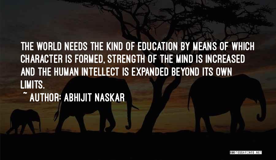 Educational Philosophy Quotes By Abhijit Naskar