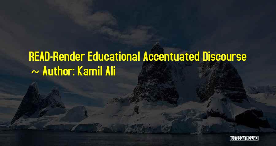 Educational Philosophy Quotes By Kamil Ali