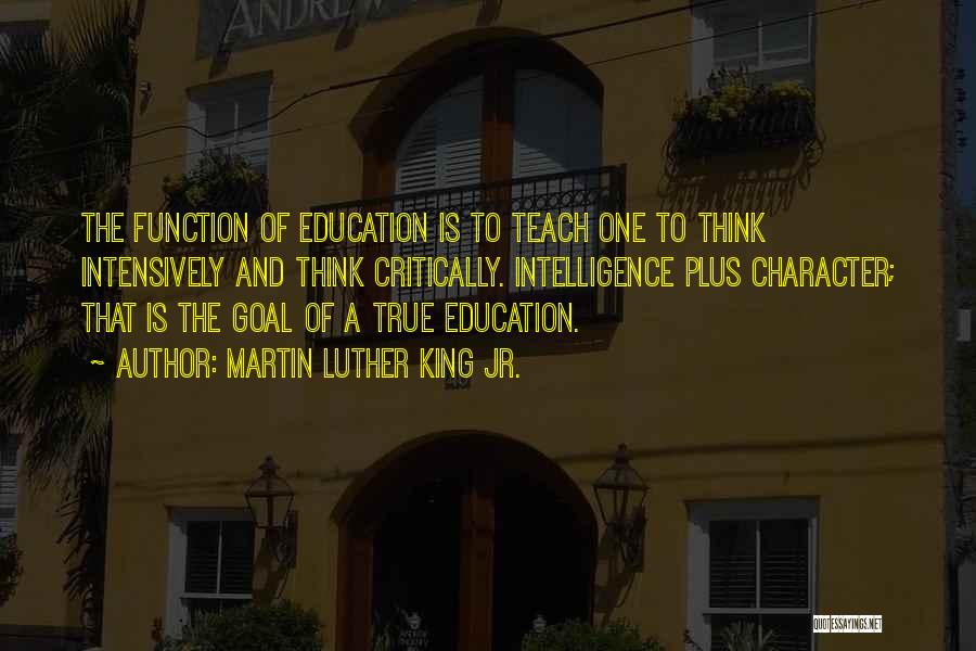 Educational Philosophy Quotes By Martin Luther King Jr.