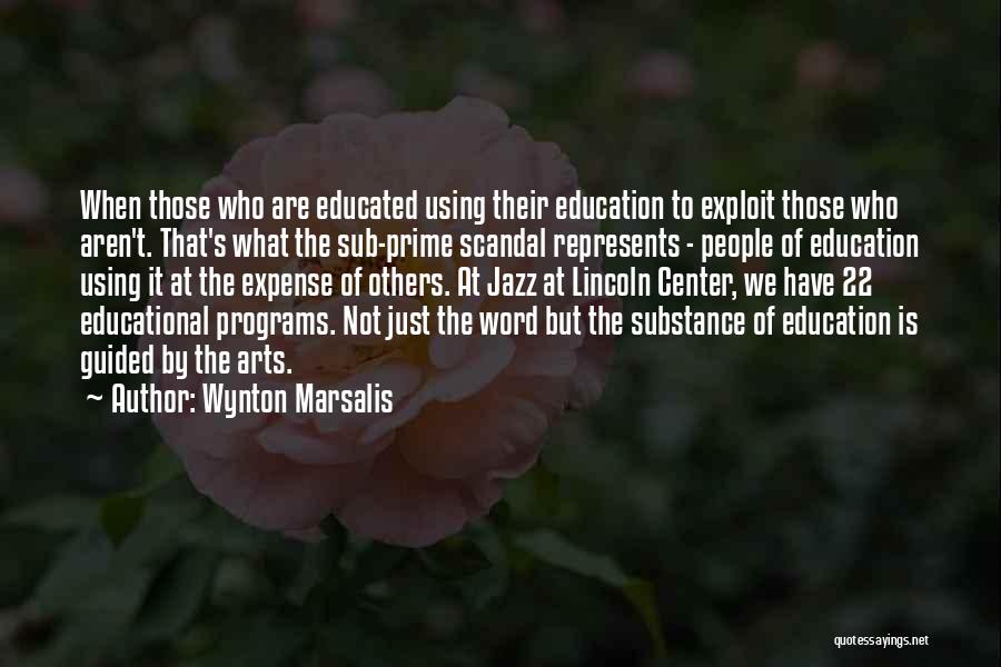 Educational Programs Quotes By Wynton Marsalis