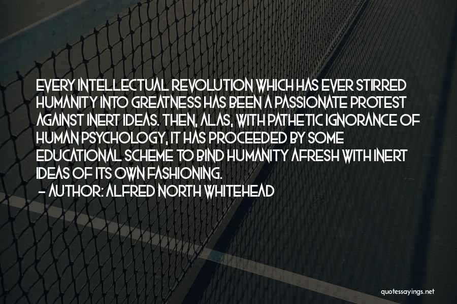 Educational Psychology Quotes By Alfred North Whitehead