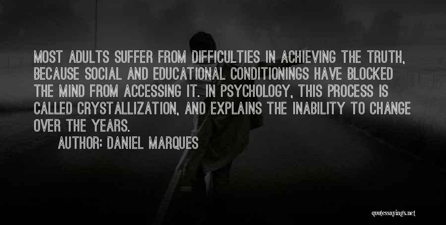 Educational Psychology Quotes By Daniel Marques