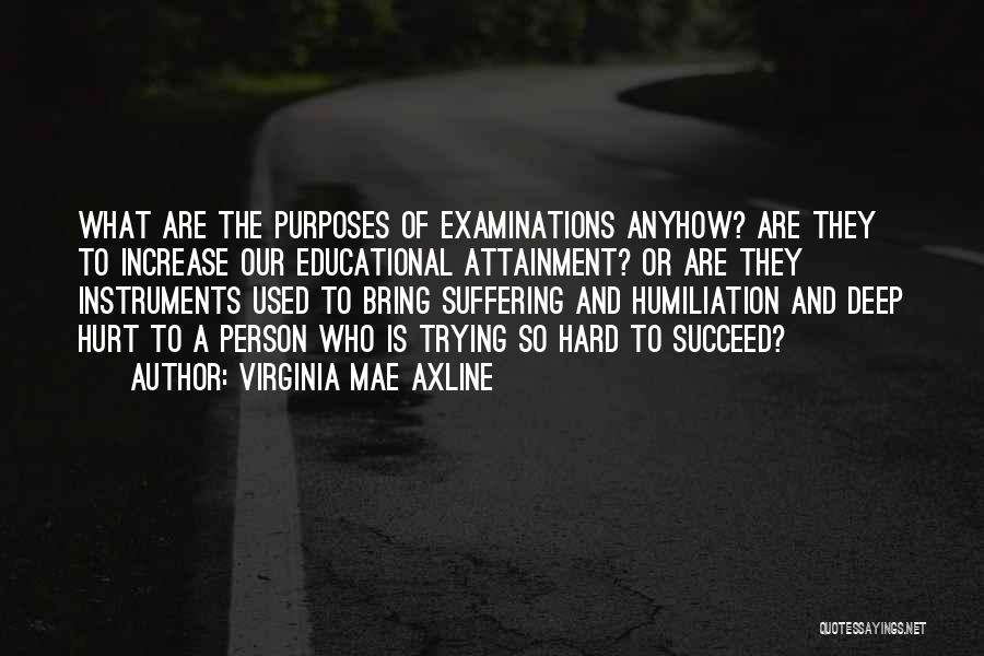 Educational Psychology Quotes By Virginia Mae Axline