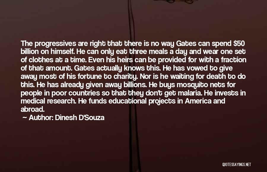 Educational Research Quotes By Dinesh D'Souza