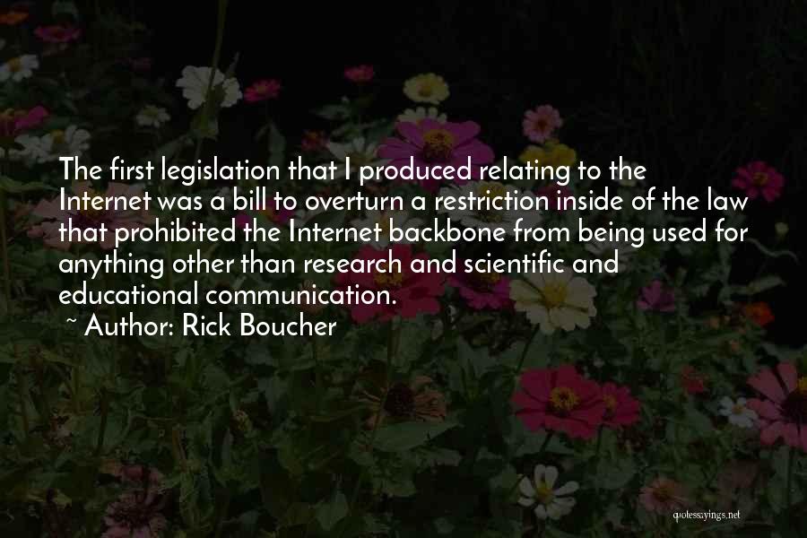 Educational Research Quotes By Rick Boucher