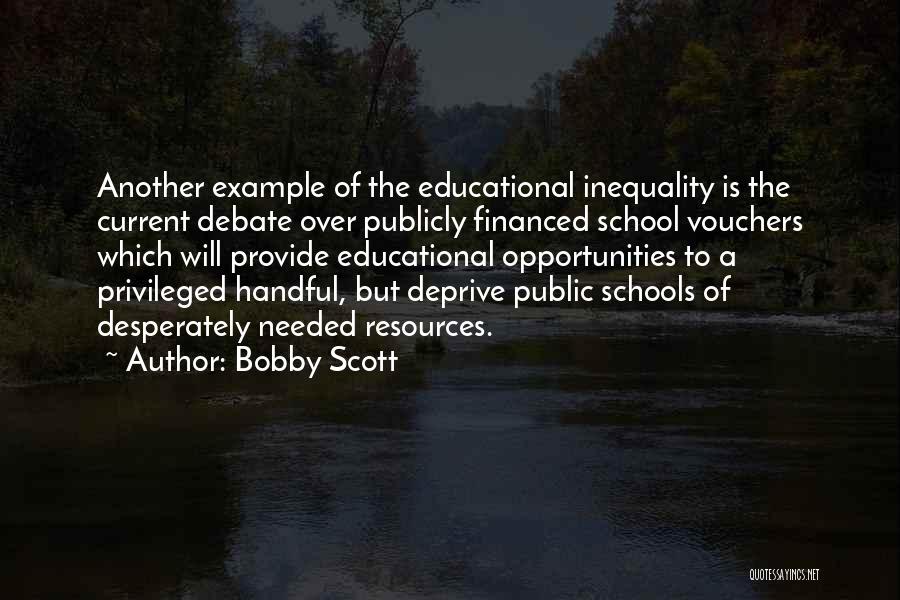 Educational Resources Quotes By Bobby Scott