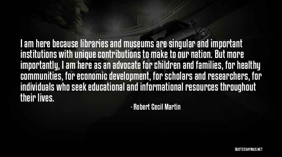 Educational Resources Quotes By Robert Cecil Martin