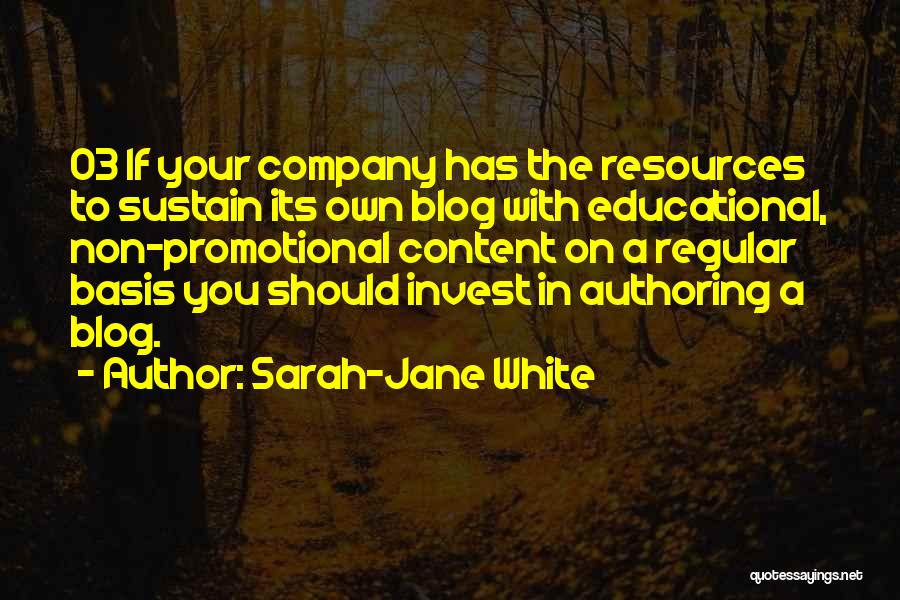 Educational Resources Quotes By Sarah-Jane White