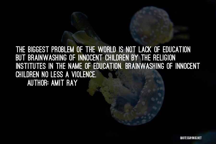 Educational System Quotes By Amit Ray