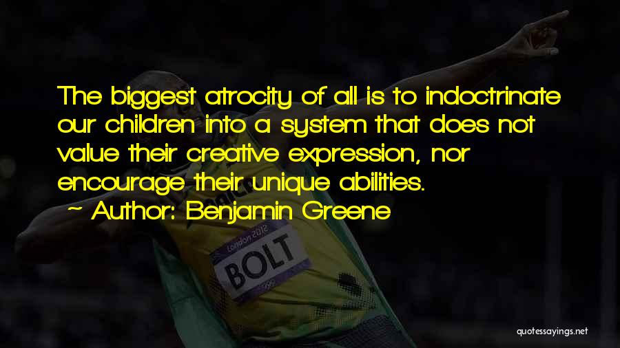 Educational System Quotes By Benjamin Greene