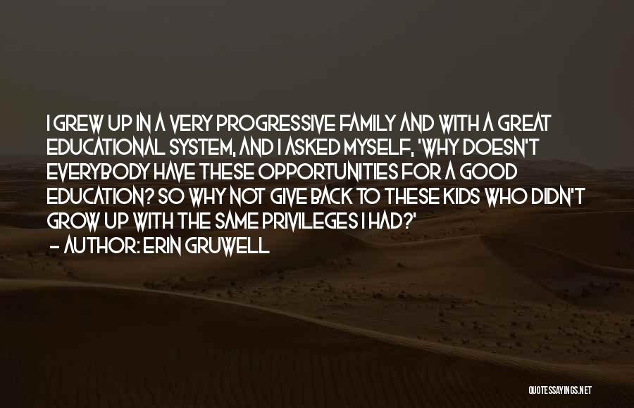 Educational System Quotes By Erin Gruwell