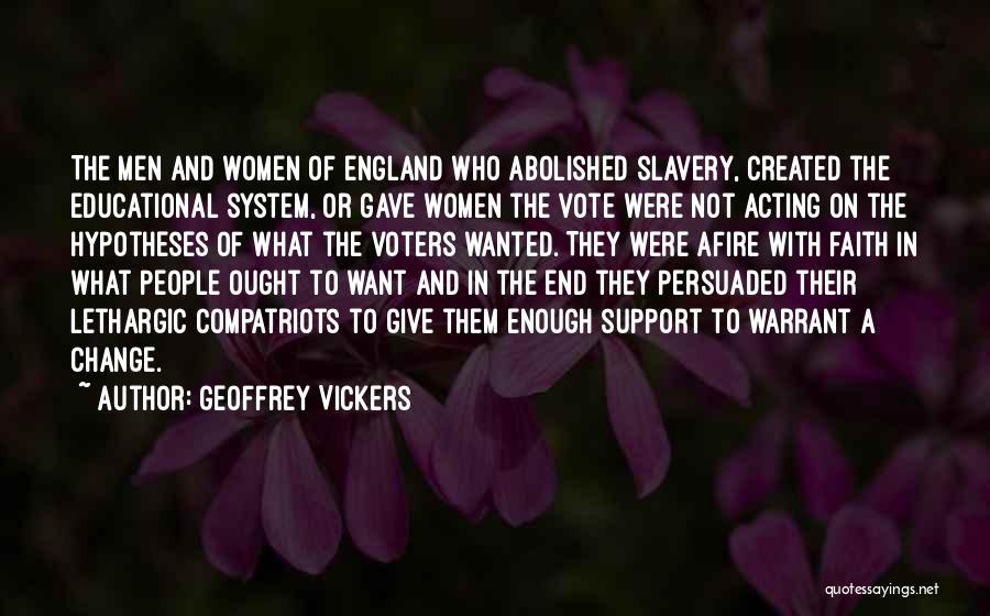 Educational System Quotes By Geoffrey Vickers