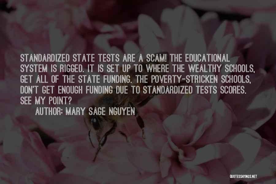 Educational System Quotes By Mary Sage Nguyen