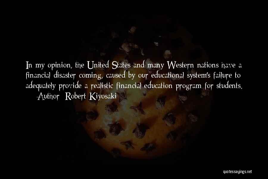 Educational System Quotes By Robert Kiyosaki