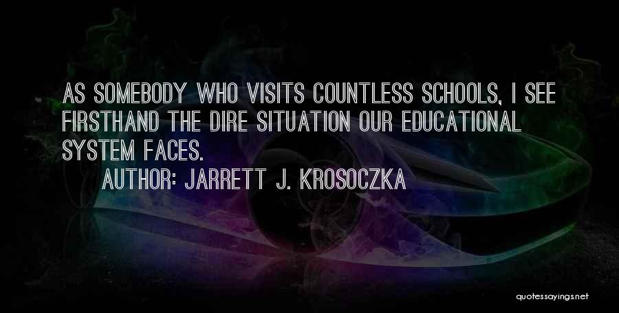 Educational Visits Quotes By Jarrett J. Krosoczka